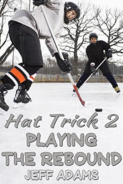 Book cover for Hat Trick 2: Playing the Rebound by Jeff Adams. Two hockey players in full gear compete on an outdoor ice rink, one skating toward the puck in the foreground while another approaches from behind. Bare winter trees line the background.
