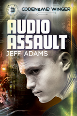 Audio Assault (Codename: Winger Book 3)